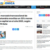 El mercado transaccional de Colombia moviliza un 32% menos de capital en el ao 2023, segn TTR Data